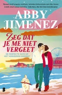 Zeg dat je me niet vergeet (Paperback)