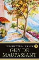 De beste verhalen van Guy de Maupassant (Paperback)