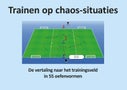 Trainen op chaossituaties (Paperback)