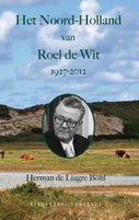 Het Noord-Holland van Roel de Wit 1927-2012 (E-book)