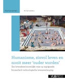 Humanisme, zinvol leven en nooit meer ouder worden (Paperback)
