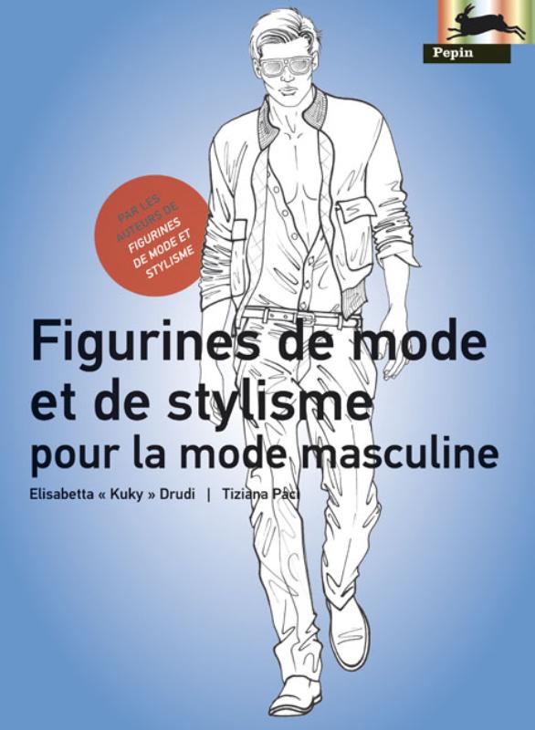 Figurines de Mode et de Stylisme pour la Mode Masculine (Paperback)