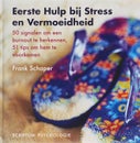Eerste Hulp bij Stress en Vermoeidheid (Hardback)