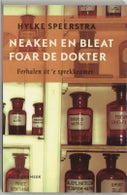 Neaken en bleat foar de dokter (Paperback)