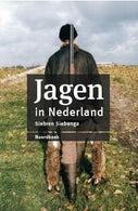 Jagen in Nederland (herziene editie) (Hardback)