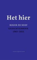 Het hier. Gedichtenboek 1962-2022 (Hardback)