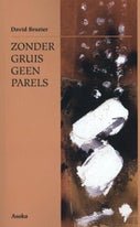 Zonder gruis geen parels (Paperback)