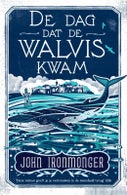 De dag dat de walvis kwam (Paperback)