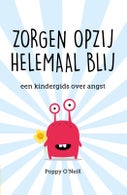 Zorgen opzij, helemaal blij (Paperback)