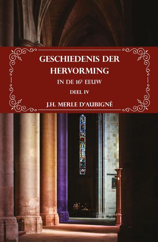 Geschiedenis der Hervorming in de 16e eeuw (Paperback)