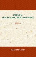 Paulus, een Schriftbeschouwing 1 (Paperback)