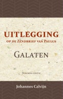 Uitlegging op den Zendbrief van Paulus aan de Galaten (Paperback)