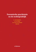 Forensische psychiatrie en de rechtspraktijk (Hardback)