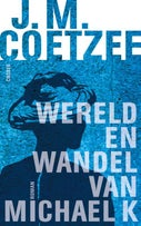 Wereld en wandel van Michael K. (E-book)