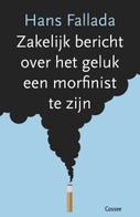 Zakelijk bericht over het geluk een morfinist te zijn (E-book)