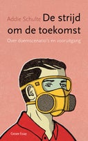 De strijd om de toekomst (Paperback)