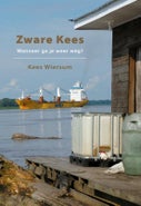 Zware Kees - wanneer ga je weer weg? (Hardback)