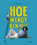 Hoe Wendy ben jij? (Paperback)