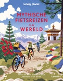 Mythische fietsreizen in de wereld (Hardback)