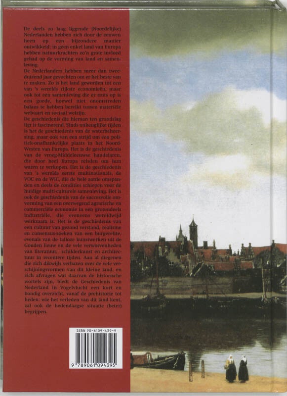 De geschiedenis van Nederland in vogelvlucht (Hardback)