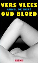 Vers vlees oud bloed (Paperback)