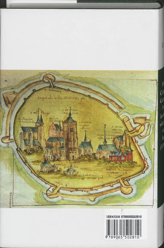 Het Sint Catharinae Gasthuis in Arnhem in de eerste vier eeuwen van zijn bestaan (1246-1636) (Hardback)
