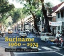 Suriname 1960-1974 (Hardback)