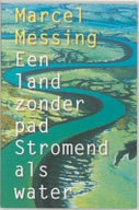 Een land zonder pad - stromend als water (Paperback)