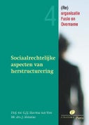 Sociaalrechtelijke aspecten van herstructurering (Paperback)