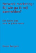 Netwerk Marketing: Bij wie ga ik mij aanmelden? (E-book)