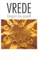 Vrede begint bij jezelf (Paperback)