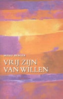 Vrij zijn van willen (Paperback)