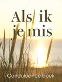 Als ik je mis condoleance boek (Hardback)