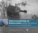 Watersnoodramp en Deltawerken vanuit de wolken (Hardback)