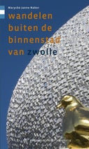 Wandelen buiten de binnenstad van Zwolle (Paperback)