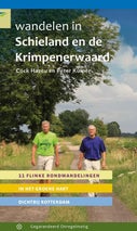 Wandelen in Schieland en de Krimpenerwaard (Paperback)