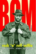BOM - rock 'n' roll selfie (Paperback)