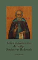 Leven en werken van de heilige Sergius van Radonezh (Hardback)