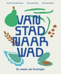 Van Stad naar Wad (Hardback)