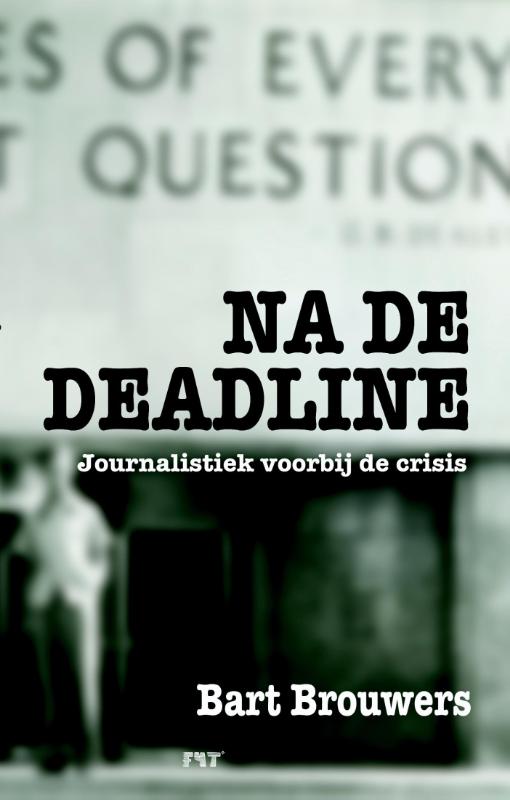 Na de deadline (Paperback)