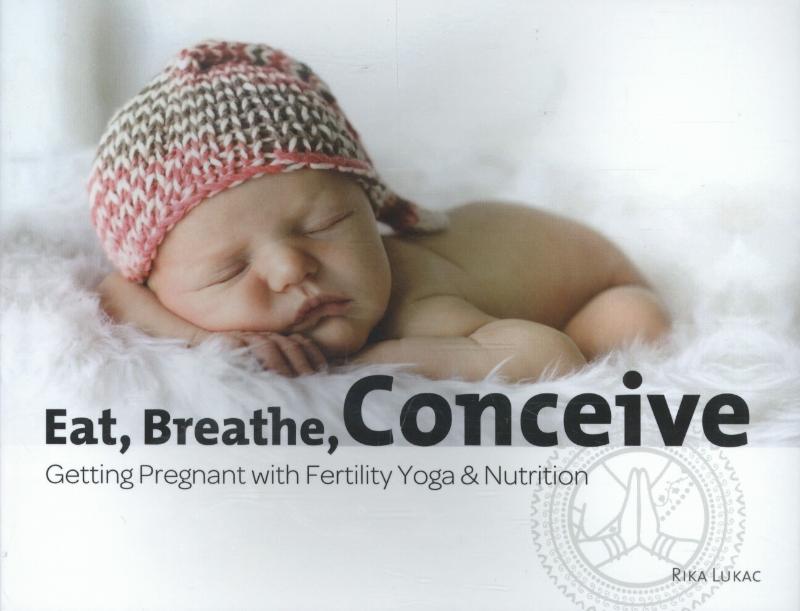 Eat, breathe, conceive (Paperback)