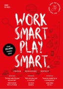 Work smart play smart (Paperback)
