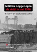Militaire ooggetuigen: de strijd in mei 1940 (Hardback)