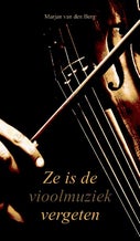 Ze is de vioolmuziek vergeten (Paperback)