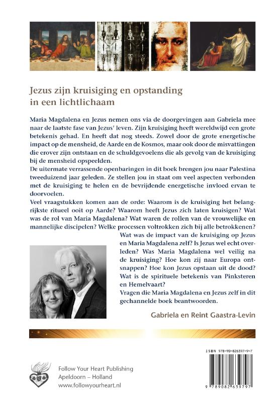 Jezus zijn kruisiging en opstanding in een lichtlichaam (Paperback)