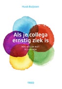 Als je collega ernstig ziek is (Paperback)