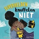 Superhelden knuffelen niet (Hardback)