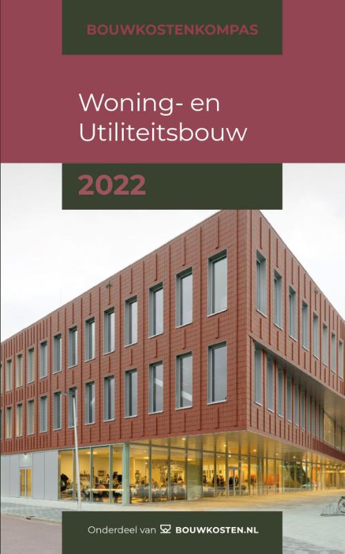 Bouwkostenkompas Woning- en Utiliteitsbouw (Paperback)
