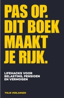 Pas op. Dit boek maakt je rijk. (E-book)