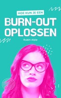 Hoe kun je een Burn-Out oplossen (E-book)